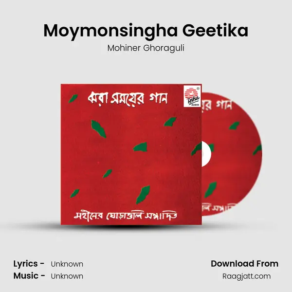 Moymonsingha Geetika - Mohiner Ghoraguli album cover 