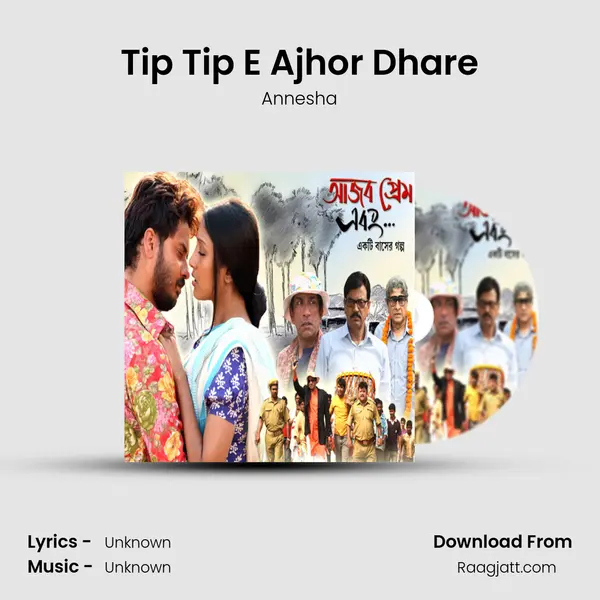 Tip Tip E Ajhor Dhare - Annesha album cover 