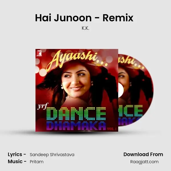 Hai Junoon - Remix (Remix by: Julius Packiam) mp3 song