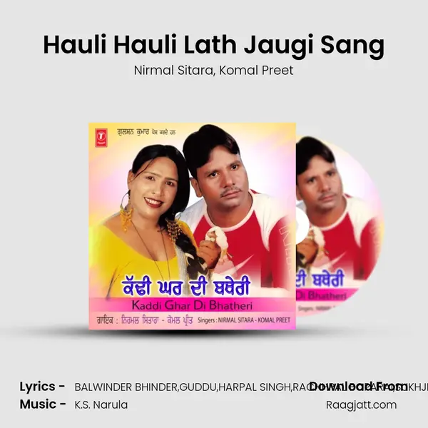 Hauli Hauli Lath Jaugi Sang mp3 song