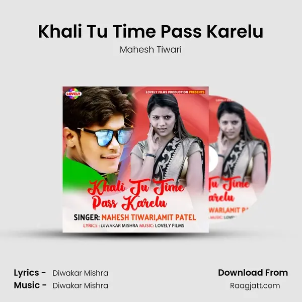 Khali Tu Time Pass Karelu - Mahesh Tiwari album cover 