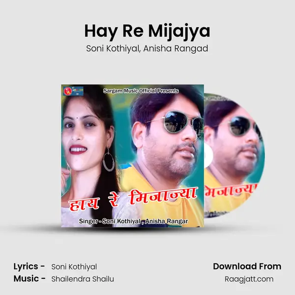 Hay Re Mijajya - Soni Kothiyal album cover 