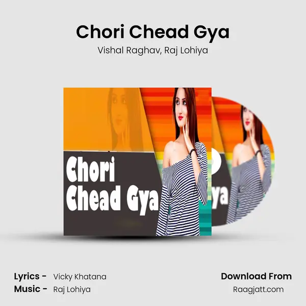 Chori Chead Gya - Vishal Raghav album cover 