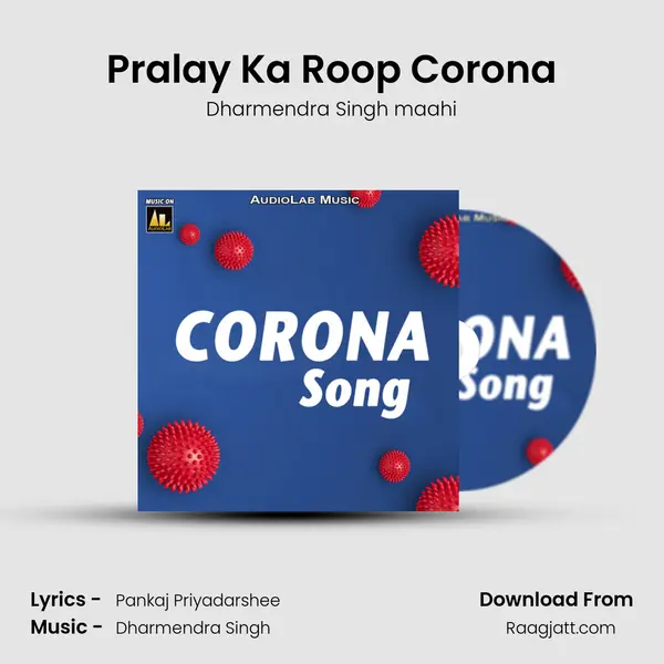 Pralay Ka Roop Corona - Dharmendra Singh maahi album cover 