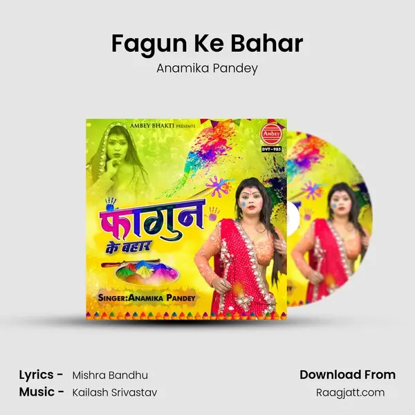 Fagun Ke Bahar - Anamika Pandey album cover 