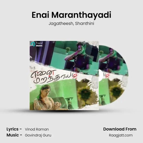 Enai Maranthayadi mp3 song