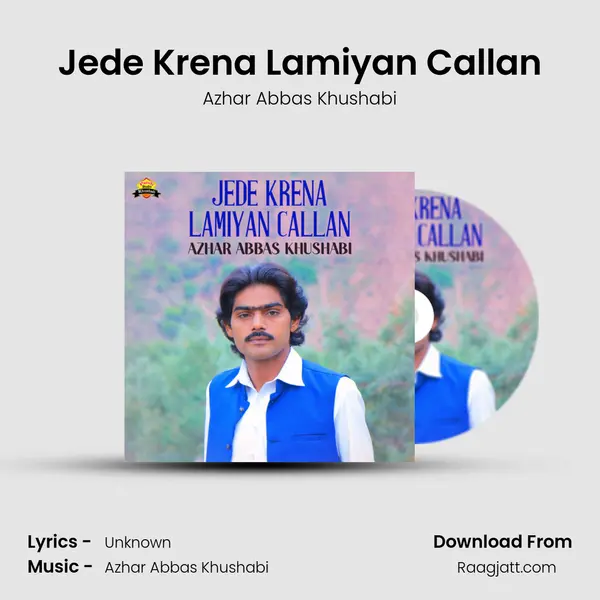 Jede Krena Lamiyan Callan mp3 song