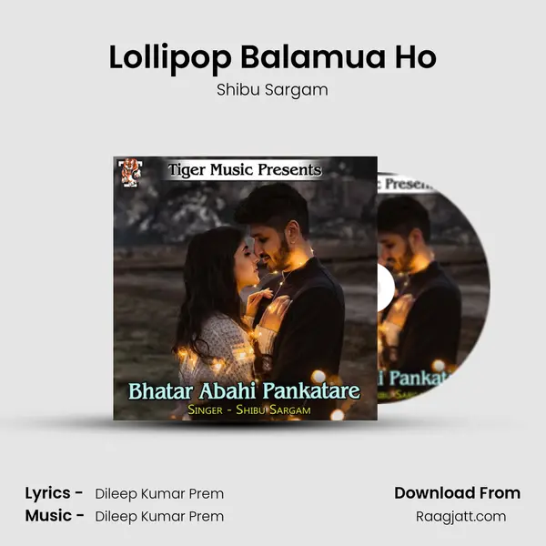 Lollipop Balamua Ho mp3 song