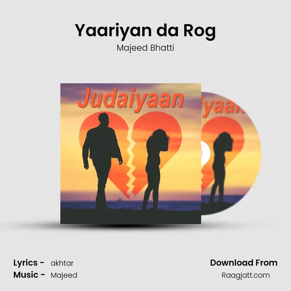 Yaariyan da Rog - Majeed Bhatti album cover 