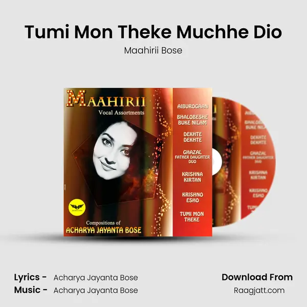 Tumi Mon Theke Muchhe Dio mp3 song