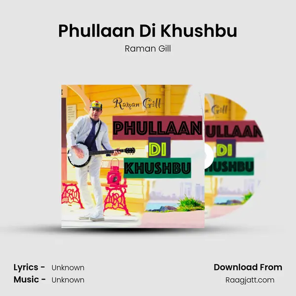 Phullaan Di Khushbu mp3 song