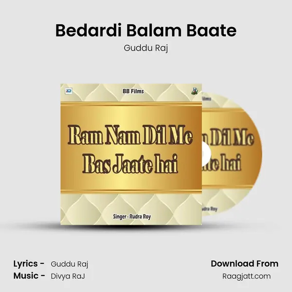 Bedardi Balam Baate mp3 song