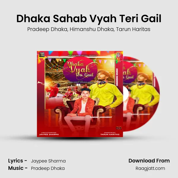 Dhaka Sahab Vyah Teri Gail - Pradeep Dhaka album cover 