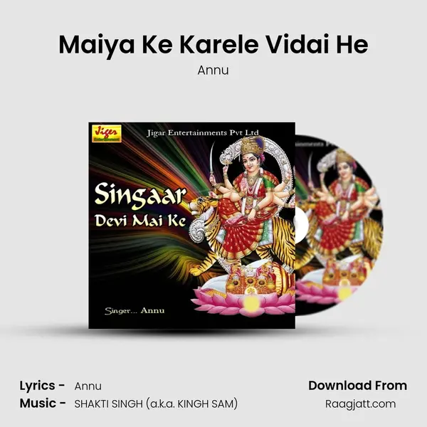 Maiya Ke Karele Vidai He - Annu album cover 