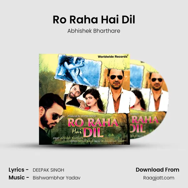 Ro Raha Hai Dil mp3 song