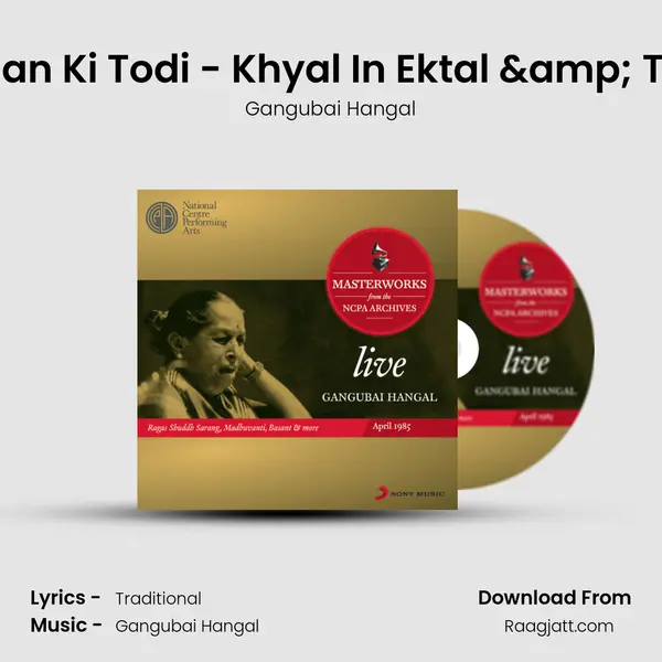 Raga Mian Ki Todi - Khyal In Ektal & Teental (Danga Patah Dum (Live)) mp3 song