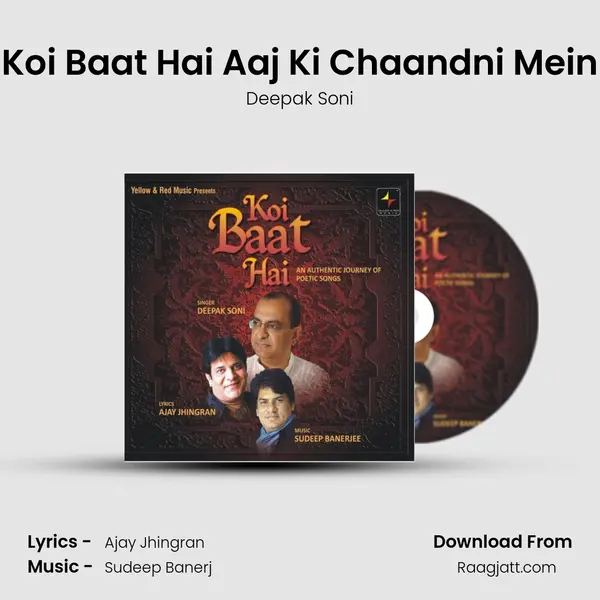 Koi Baat Hai Aaj Ki Chaandni Mein mp3 song