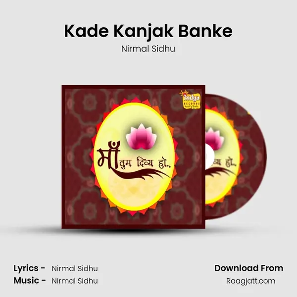 Kade Kanjak Banke - Nirmal Sidhu album cover 