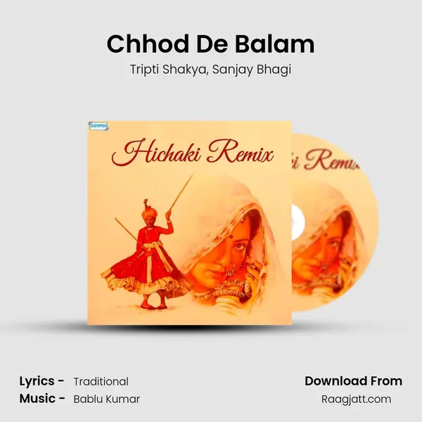 Chhod De Balam - Tripti Shakya album cover 