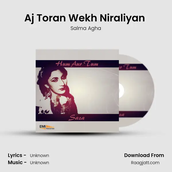 Aj Toran Wekh Niraliyan (From Hum Aur Tum) mp3 song