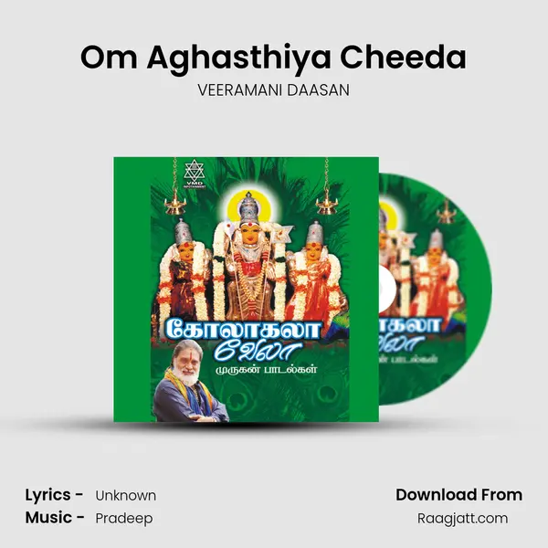 Om Aghasthiya Cheeda - VEERAMANI DAASAN album cover 