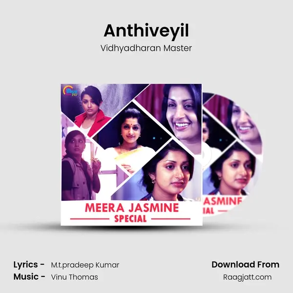 Anthiveyil mp3 song