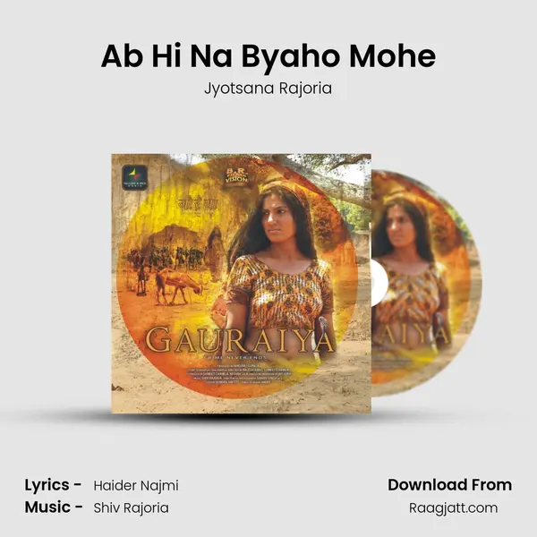 Ab Hi Na Byaho Mohe - Jyotsana Rajoria album cover 