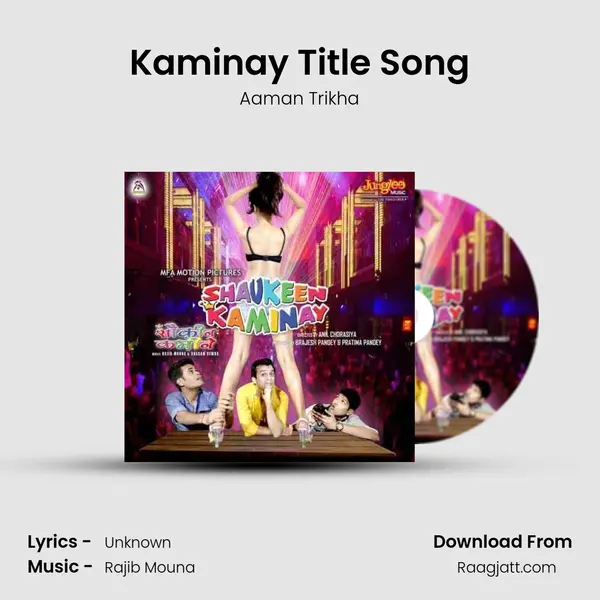 Kaminay Title Song mp3 song