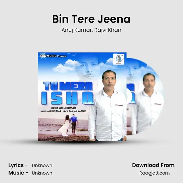 Bin Tere Jeena mp3 song