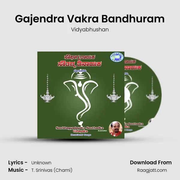 Gajendra Vakra Bandhuram mp3 song