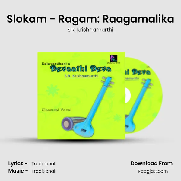 Slokam - Ragam: Raagamalika mp3 song