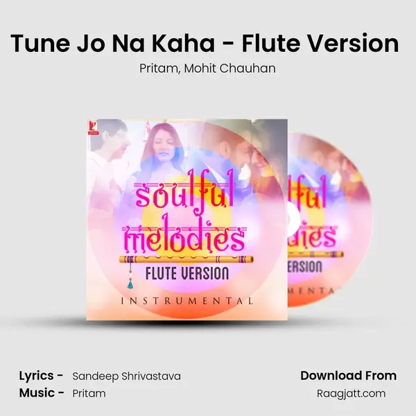 Tune Jo Na Kaha - Flute Version (Instrumental) mp3 song