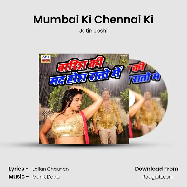 Mumbai Ki Chennai Ki mp3 song