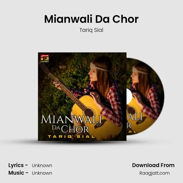 Mianwali Da Chor - Tariq Sial album cover 