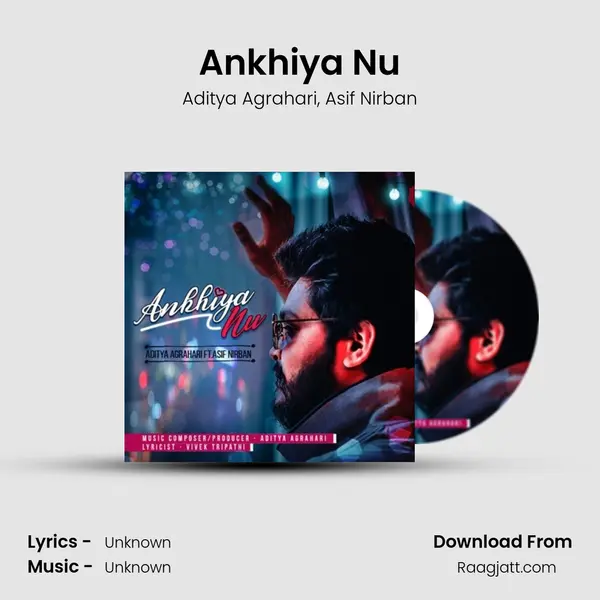 Ankhiya Nu mp3 song