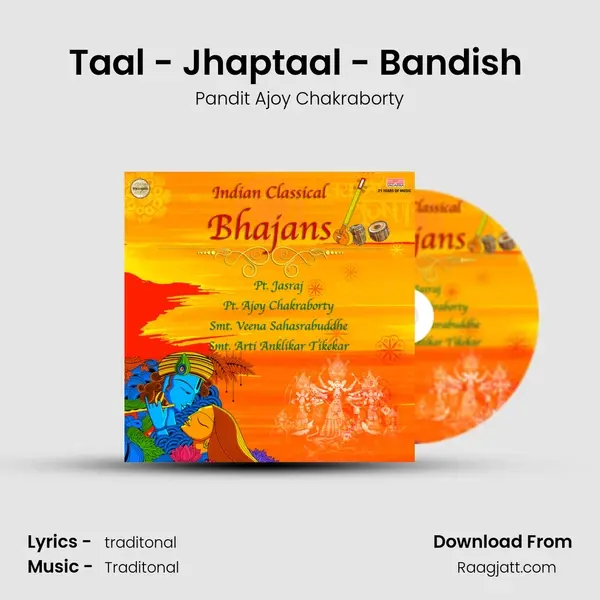 Taal - Jhaptaal - Bandish (Bhavani Dayani Maha Vakyavani) - Pandit Ajoy Chakraborty album cover 