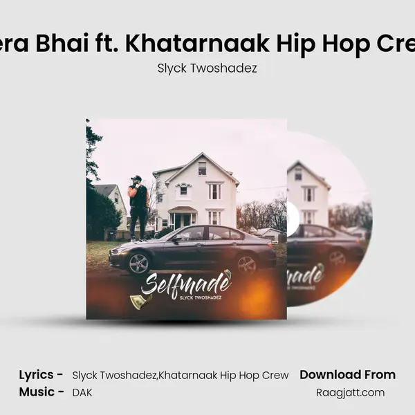 Tera Bhai ft. Khatarnaak Hip Hop Crew mp3 song