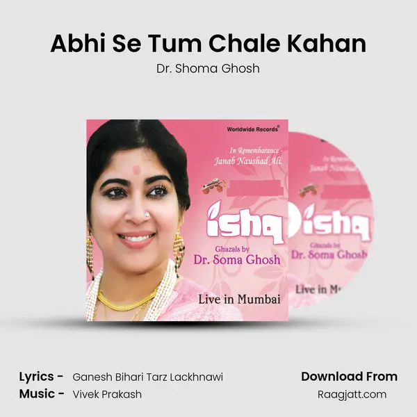 Abhi Se Tum Chale Kahan - Dr. Shoma Ghosh album cover 