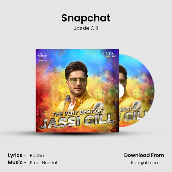 Snapchat - Jassie Gill mp3 song