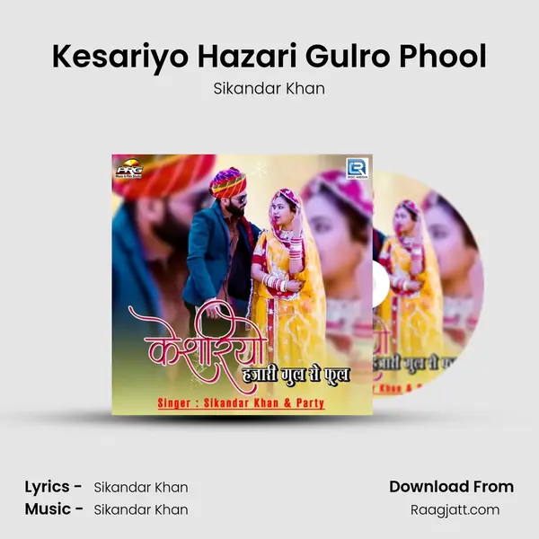 Kesariyo Hazari Gulro Phool - Sikandar Khan album cover 