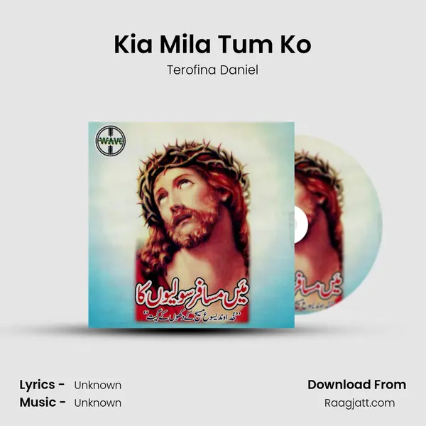 Kia Mila Tum Ko mp3 song