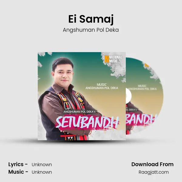 Ei Samaj - Angshuman Pol Deka album cover 