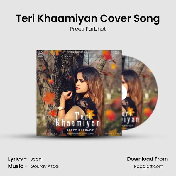 Teri Khaamiyan Cover Song - Preeti Parbhot album cover 