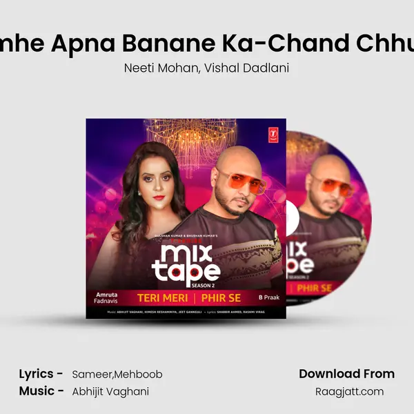 Tumhe Apna Banane Ka-Chand Chhupa mp3 song