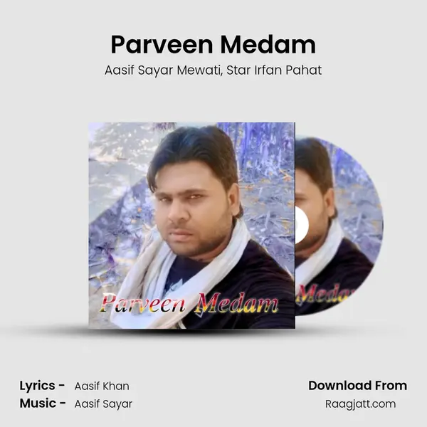 Parveen Medam - Aasif Sayar Mewati album cover 