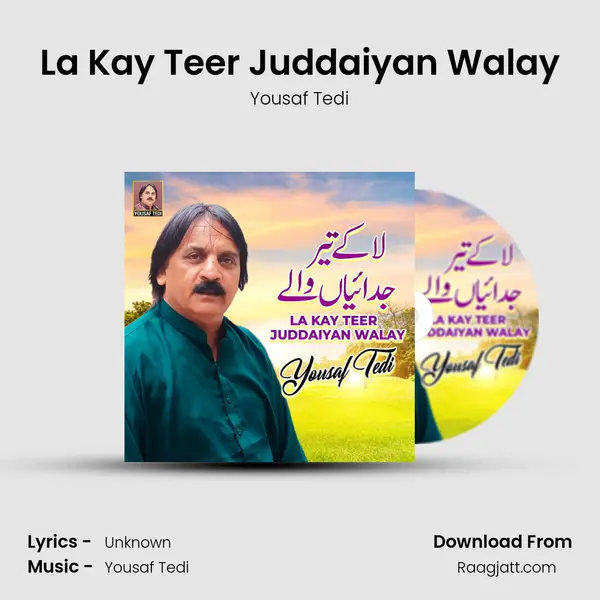 La Kay Teer Juddaiyan Walay - Yousaf Tedi album cover 