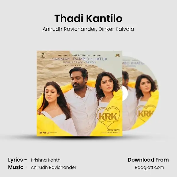 Thadi Kantilo mp3 song