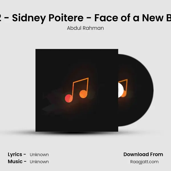 Episode 2 - Sidney Poitere - Face of a New Beginning mp3 song