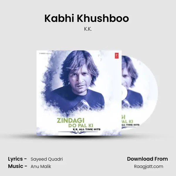 Kabhi Khushboo (From Saaya) mp3 song