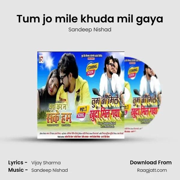 Tum jo mile khuda mil gaya mp3 song